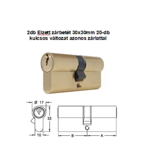 Cilinder zárbetét azonos zárlat N°751 30x30/20k  - ELZETT  fogazott kulcsos (  2db betét + 20db kulcs!)