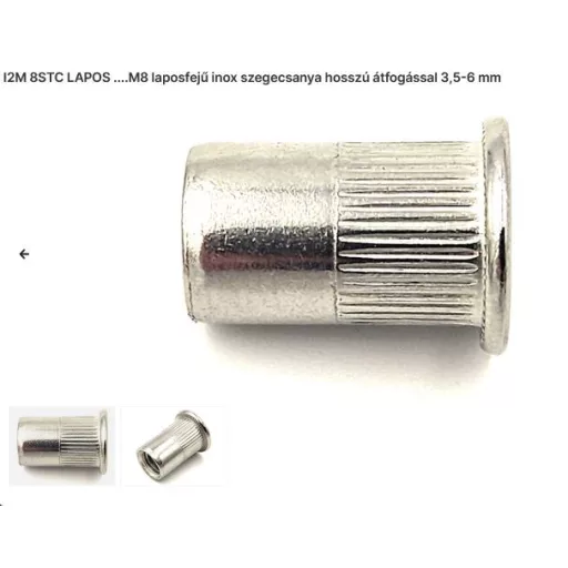Szegecs anya Kerek-Laposperemű-INOX M 8 (I1-M- 8-STC) Rozsdamentes! Bordázott! (hosszú átfogással 3,5-6 mm)